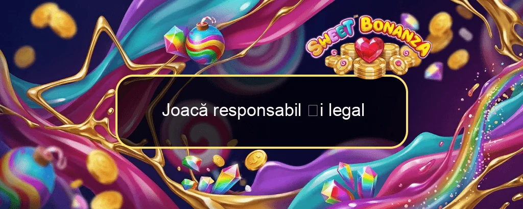 Joacă responsabil și legal